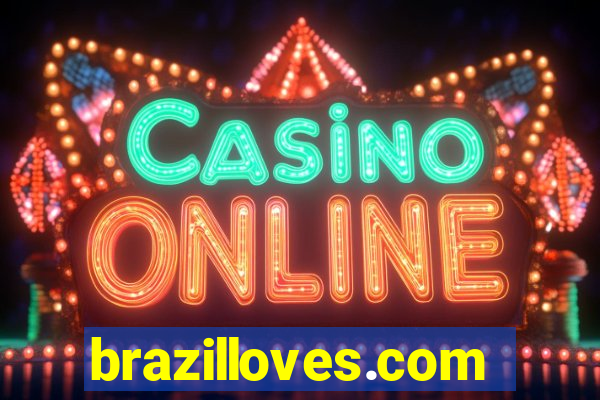 brazilloves.com