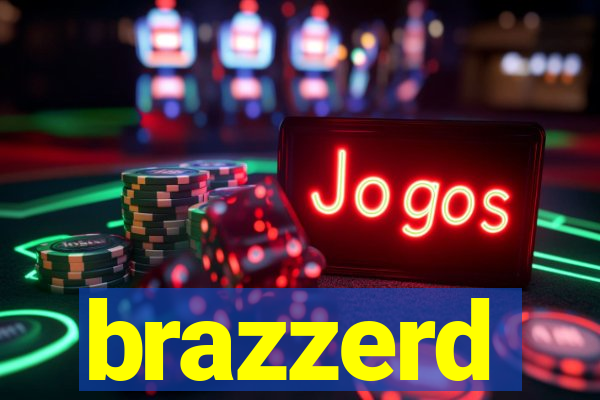 brazzerd