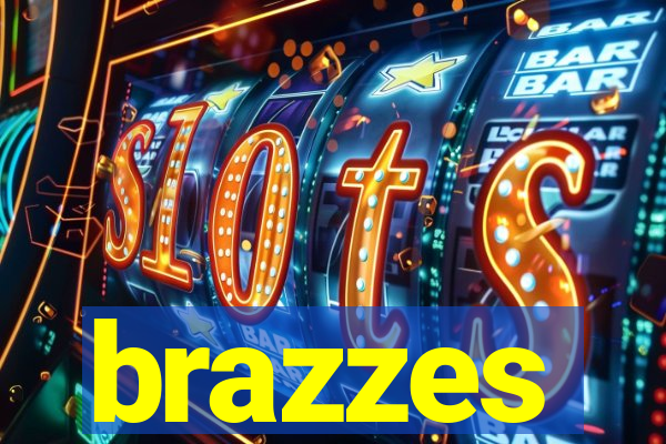 brazzes