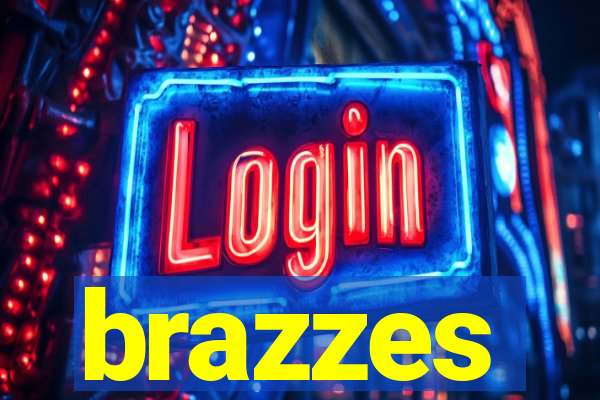 brazzes
