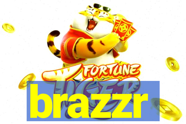 brazzr