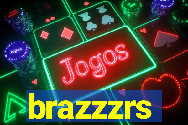 brazzzrs