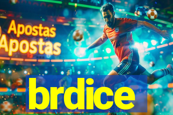 brdice