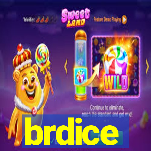 brdice