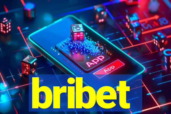 bribet