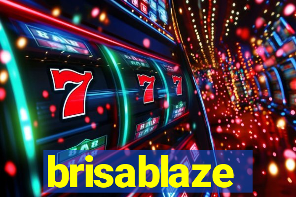 brisablaze