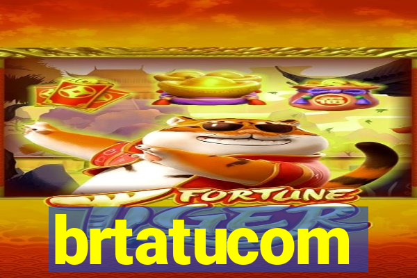 brtatucom