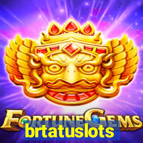 brtatuslots