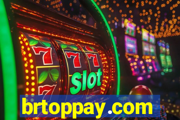 brtoppay.com