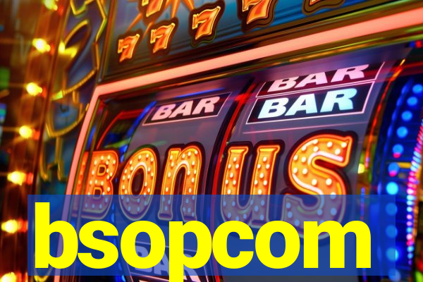 bsopcom