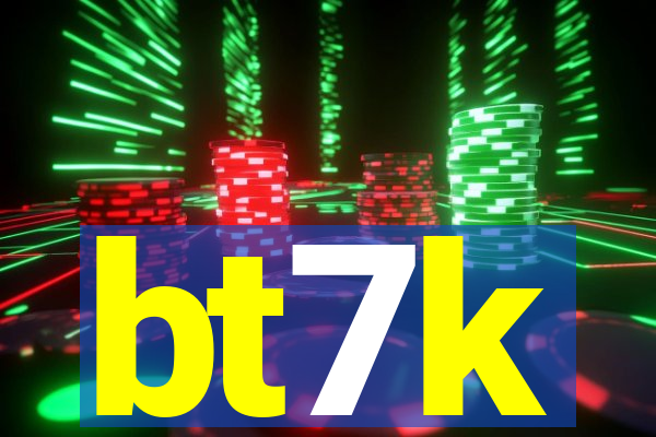 bt7k