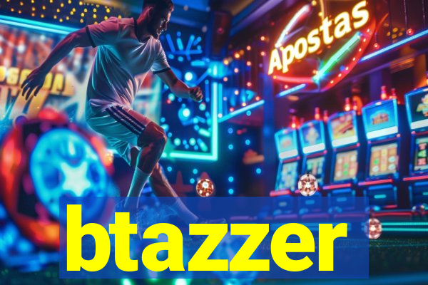 btazzer
