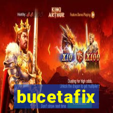 bucetafix