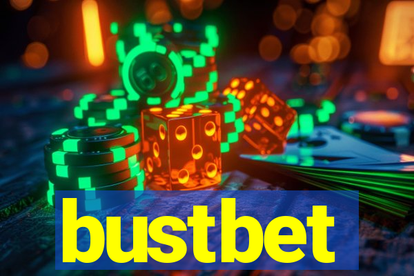 bustbet