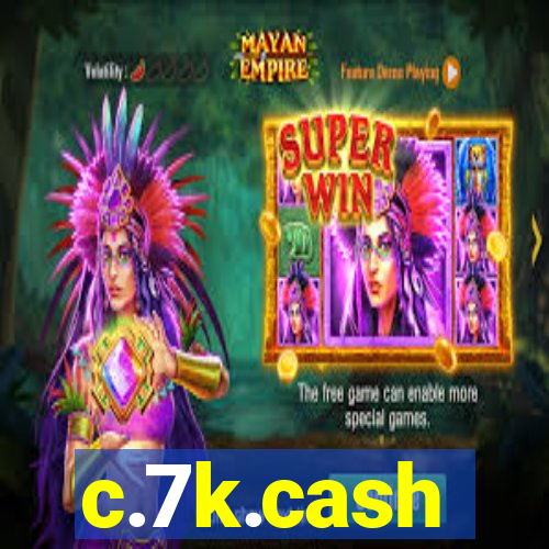 c.7k.cash