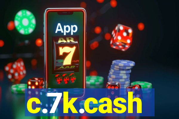 c.7k.cash