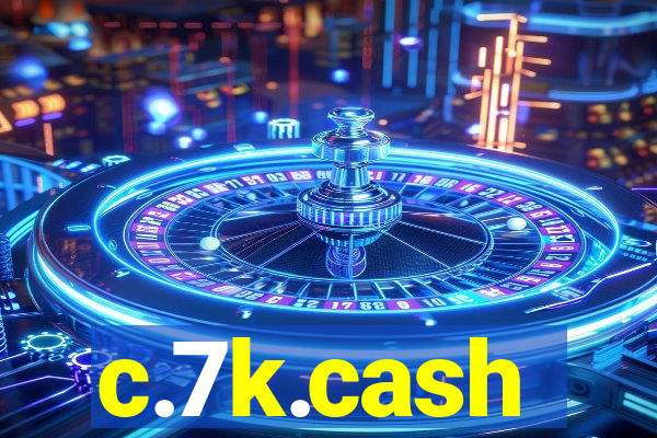 c.7k.cash