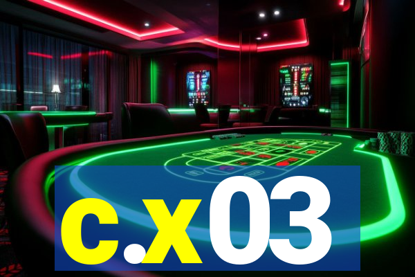 c.x03