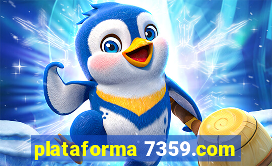plataforma 7359.com