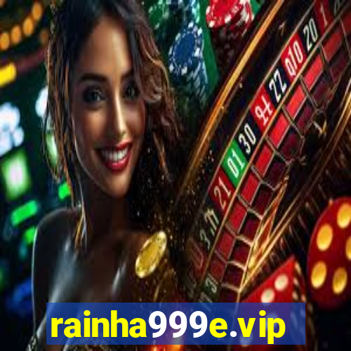 rainha999e.vip