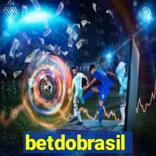 betdobrasil