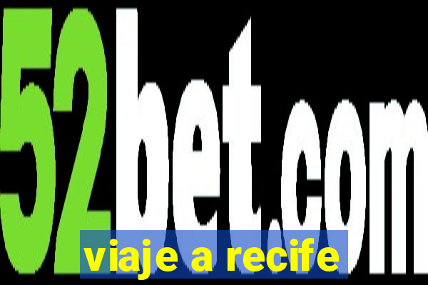 viaje a recife