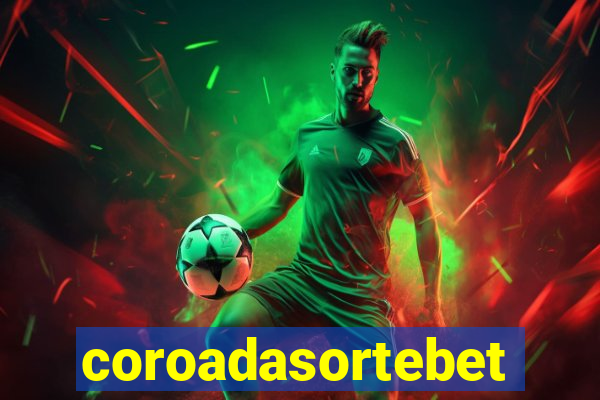coroadasortebet.com