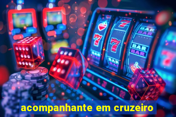 acompanhante em cruzeiro
