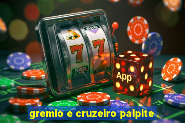 gremio e cruzeiro palpite