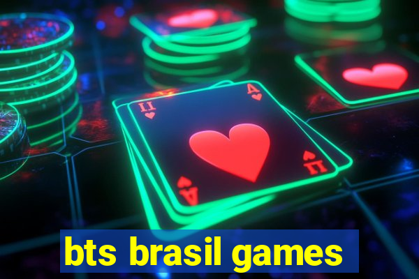 bts brasil games