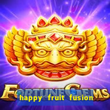 happy fruit fusion paga mesmo
