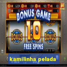 kamilinha pelada