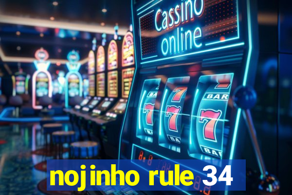 nojinho rule 34