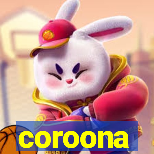 coroona