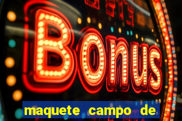 maquete campo de futebol (isopor)