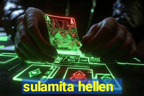 sulamita hellen