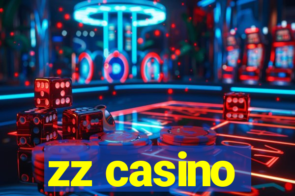 zz casino