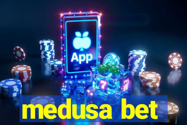 medusa bet