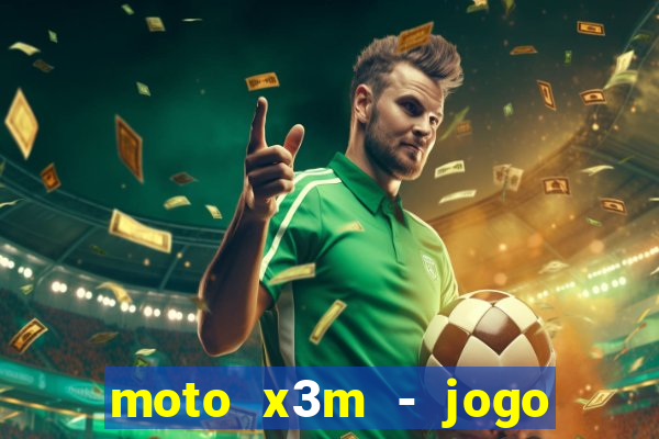 moto x3m - jogo de moto