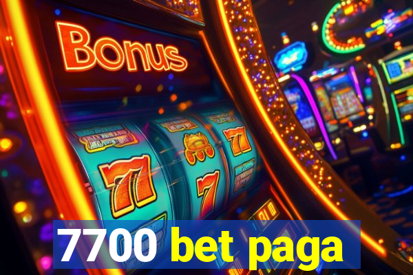 7700 bet paga