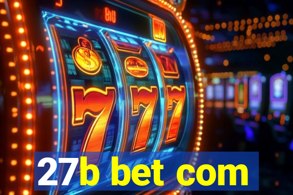 27b bet com