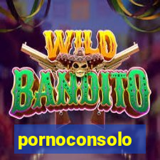 pornoconsolo