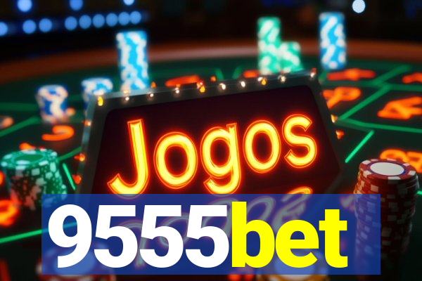 9555bet