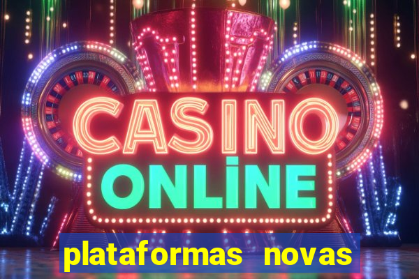 plataformas novas fortune tiger