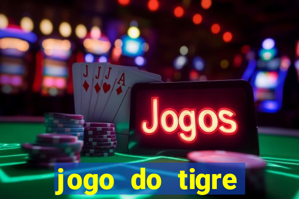 jogo do tigre teste grátis