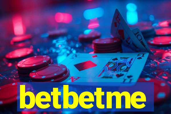 betbetme