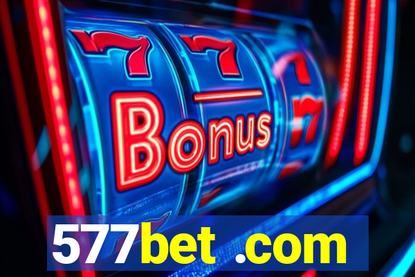 577bet .com