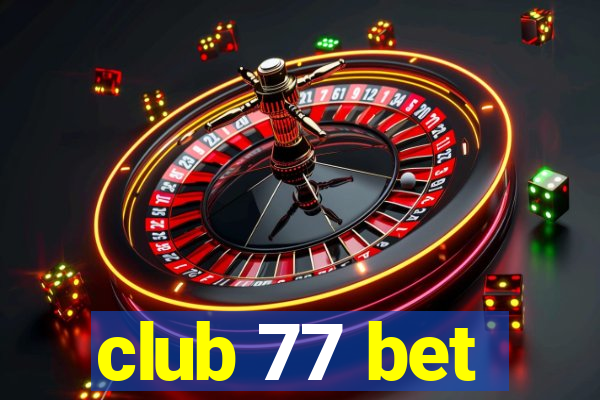 club 77 bet