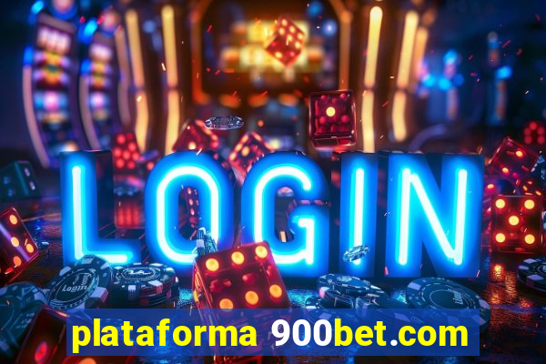 plataforma 900bet.com