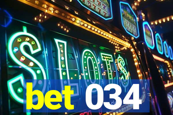 bet 034